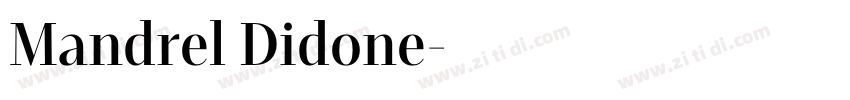 Mandrel Didone字体转换 Mandrel Didone字体转换